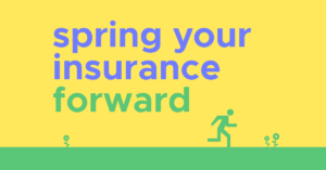 Spring Your Insurance Forward - lincoln, ne insurance tips